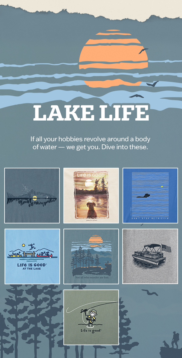 Dive into these lake life tees.
