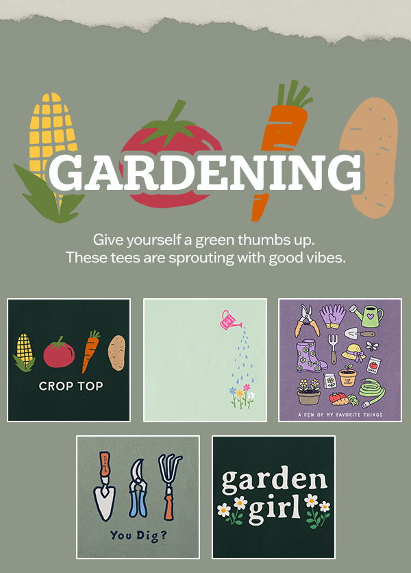 These gardening tees are sprouting with good vibes.