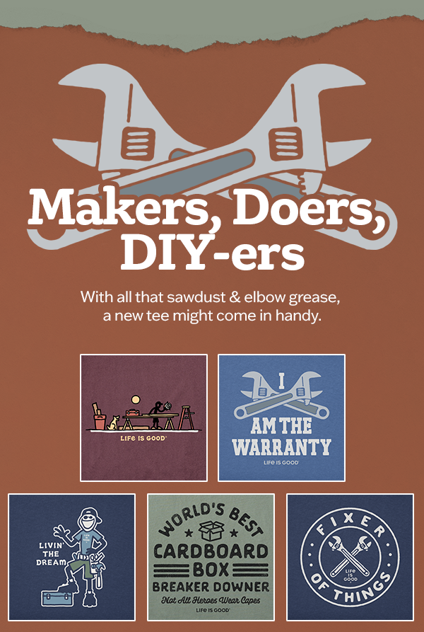 Tees for makers, doers, and DIY-ers.