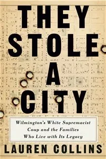 They Stole a City, by Lauren Collins