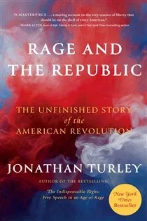 Rage and the Republic, by Jonathan Turley
