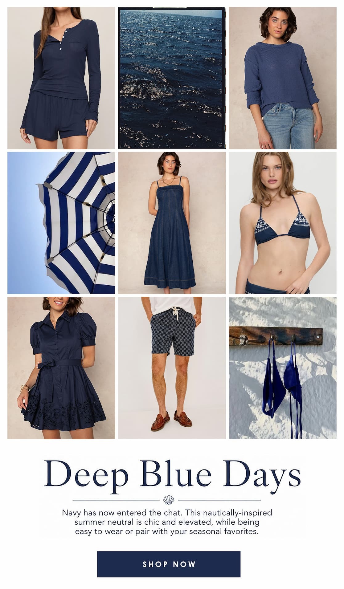 “Deep Blue Days” promotional collage featuring navy apparel, swimwear, and accessories alongside ocean and striped umbrella imagery. Text highlights navy as a chic, nautical-inspired summer neutral with a “Shop Now” callout.