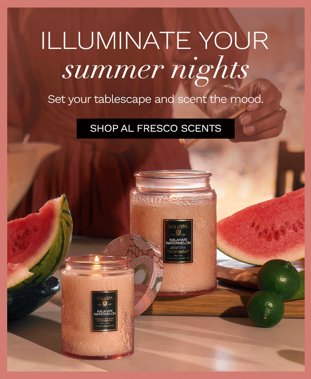Illuminate Your Summer Nights. Shop Al Fresco Scents.