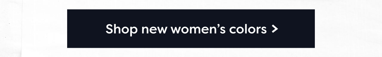 Shop new women's colors >