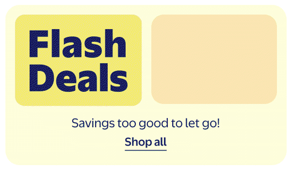 Up to 50% off - Flash Deals - Savings too good to let go!