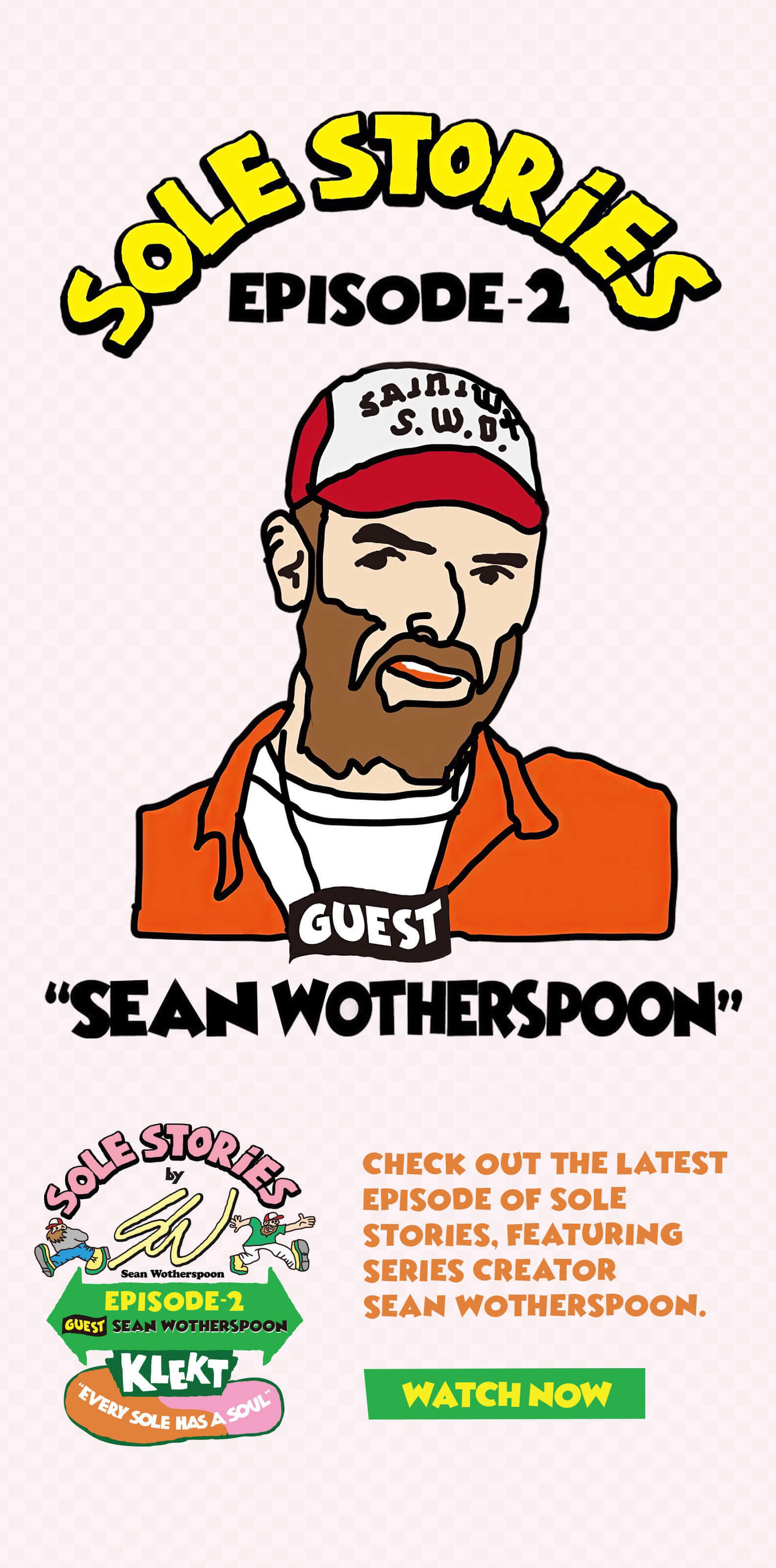 CHECK OUT THE LATEST EPISODE OF SOLE STORIES, FEATURING SERIES CREATOR SEAN WOTHERSPOON. WATCH NOW