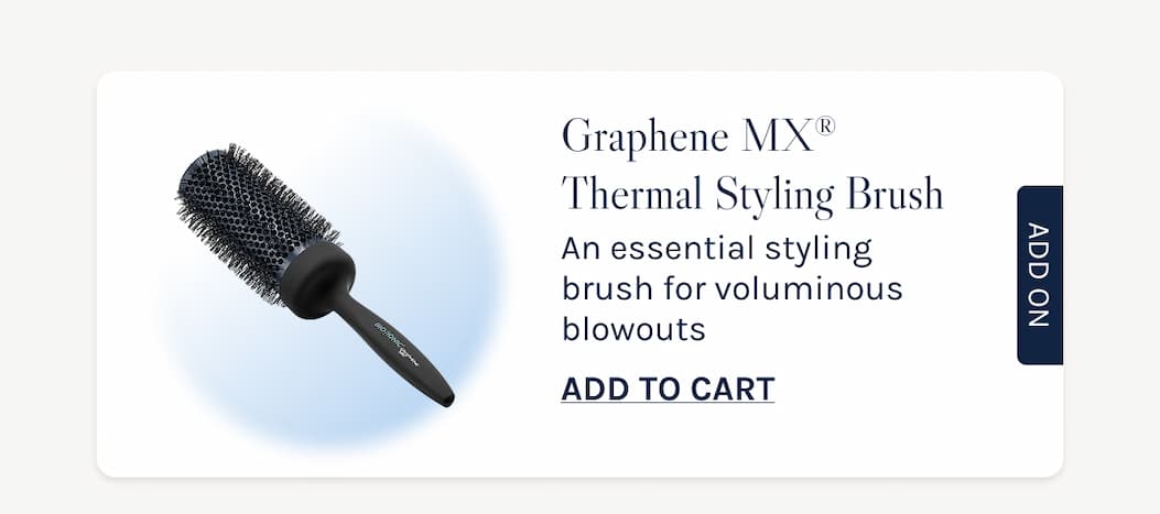 Graphene MX®  Thermal Styling Brush  An essential styling brush for voluminous blowouts  Add to Cart 