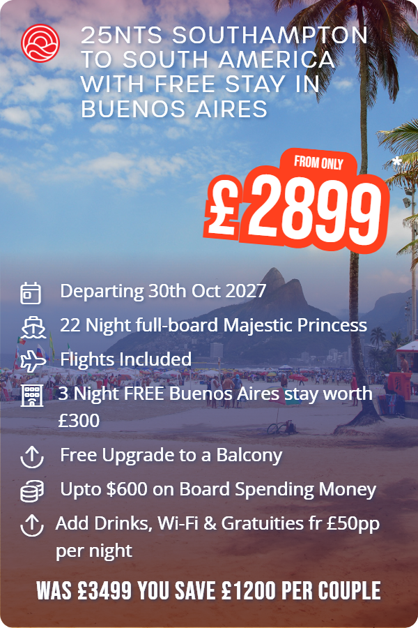 25nts Southampton to South America with Free Stay in Buenos Aires – Smart Holiday promotional image. From £2,899 Includes: Departing 30th Oct 2027, 22 Night full-board Majestic Princess, Flights Included, 3 Night FREE Buenos Aires stay worth £300, Free Upgrade to a Balcony, Upto $600 on Board Spending Money, Add Drinks, Wi-Fi & Gratuities fr £50pp per night. WAS £3499 YOU SAVE £1200 PER COUPLE