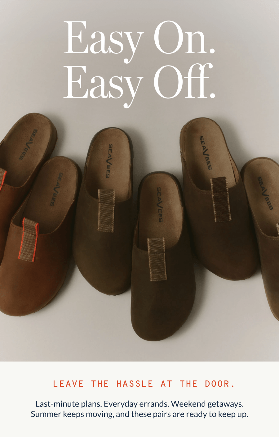 Easy On. Easy Off.
