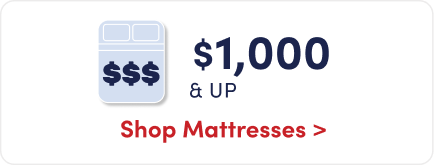 Shop mattresses over $1,000.