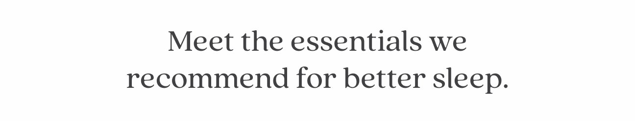 Meet the essentials 