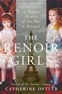 The Renoir Girls, by Catherine Ostler