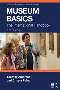 Museum Basics, by Timothy Ambrose