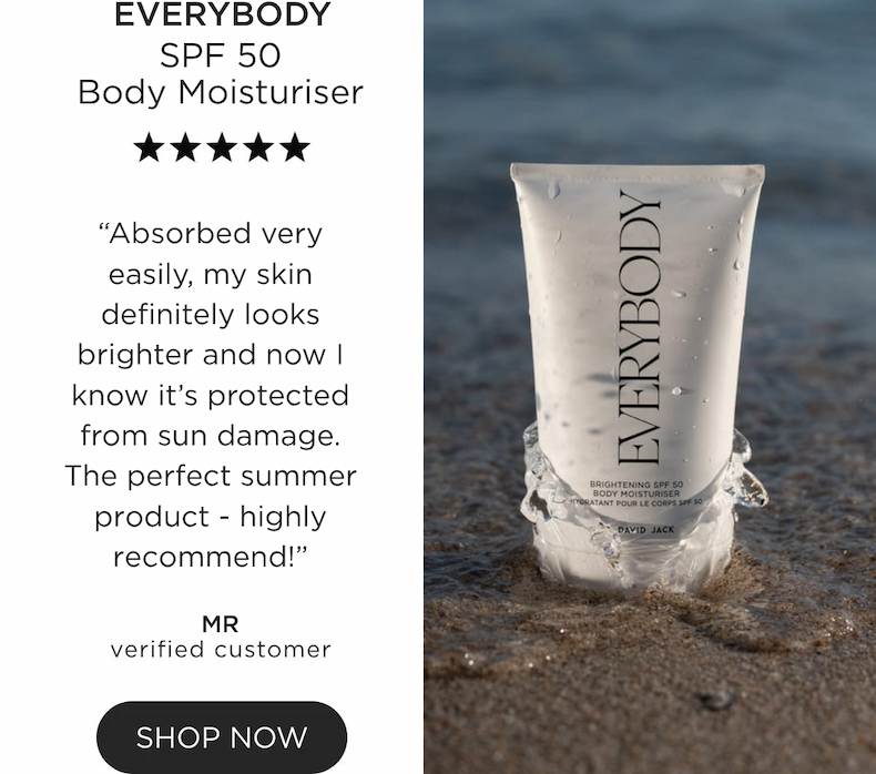 EVERYBODY - SHOP NOW