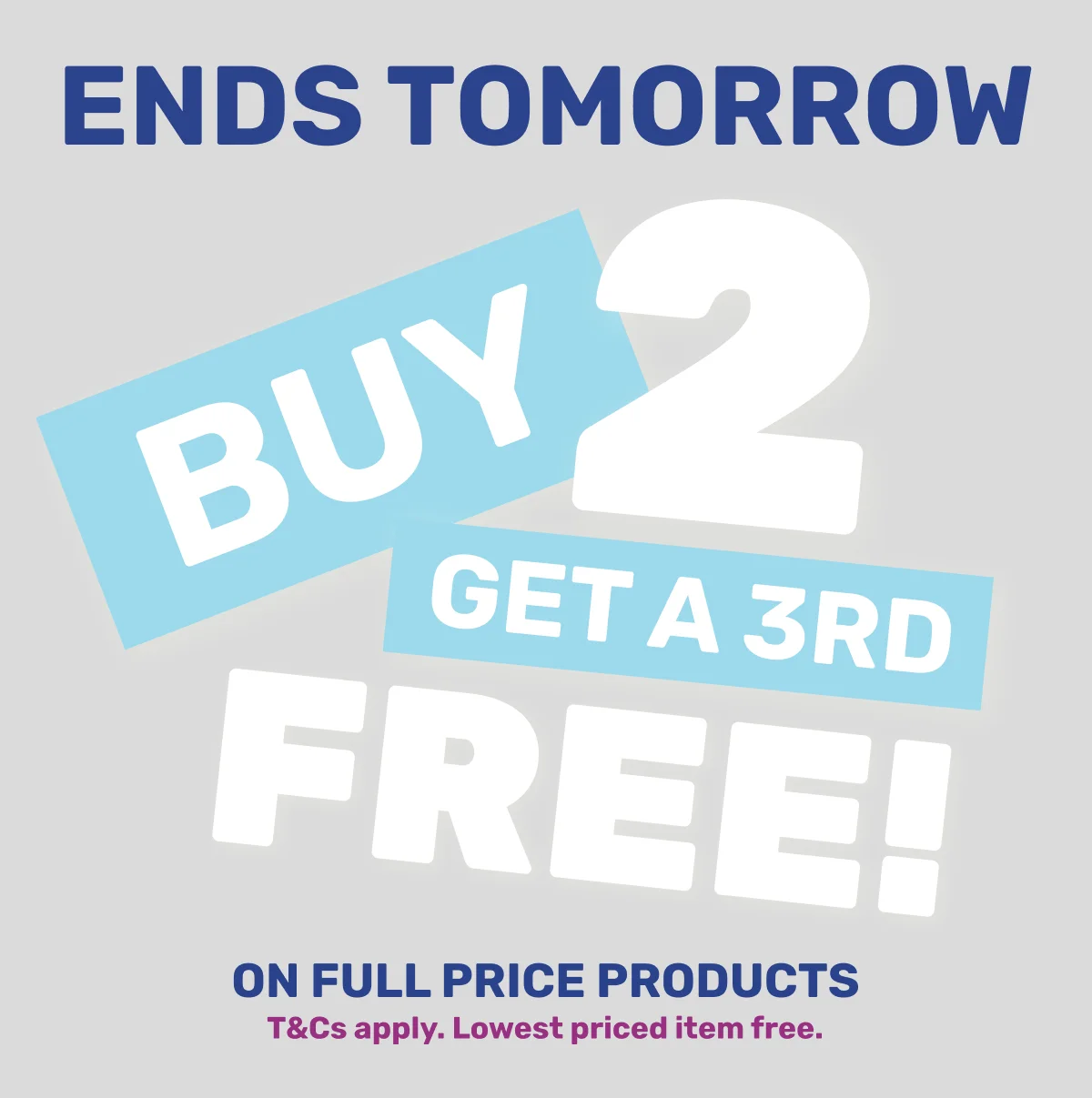 Buy 2 Get a 3rd Free! T&Cs apply
