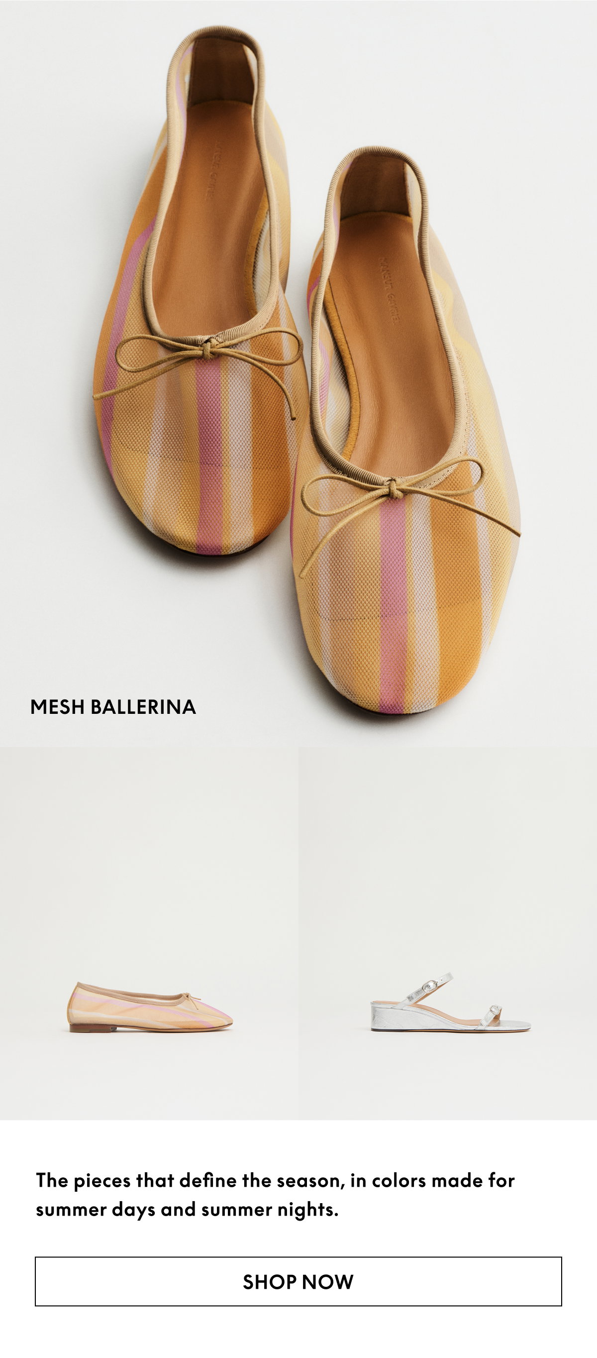 The pieces that define the season, in colors made for summer days and summer nights.