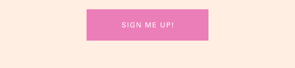 Sign me up!