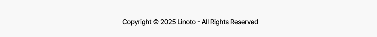 Copyright © 2025 Linoto - All Rights Reserved