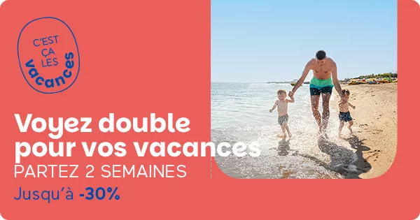Partez 2 semaines !