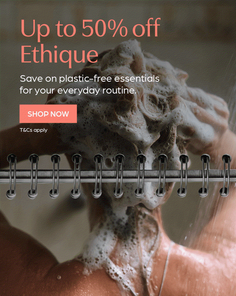 Save up to 50% off Ethique. Plastic free essentials for your everyday routine