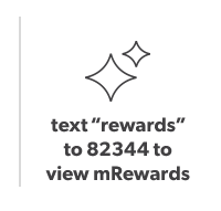 Text 'REWARDS' to 82344 to view rewards.