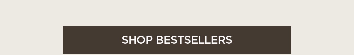 SHop Bestsellers 