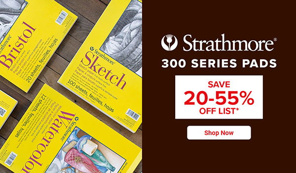 Strathmore 300 Series Pads - Shop Now
