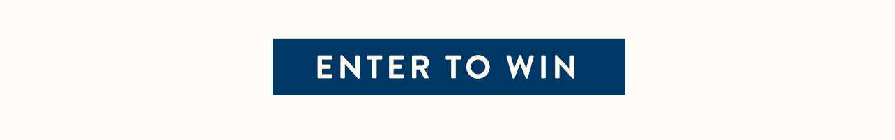Enter to Win!