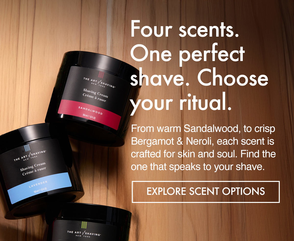 The Art of Shaving collection in Sandalwood, Lavender, Bergamot Neroli, and Unscented