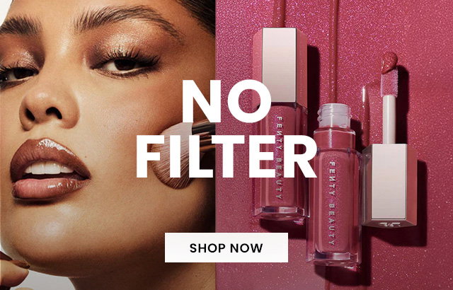 NO FILTER - SHOP NOW