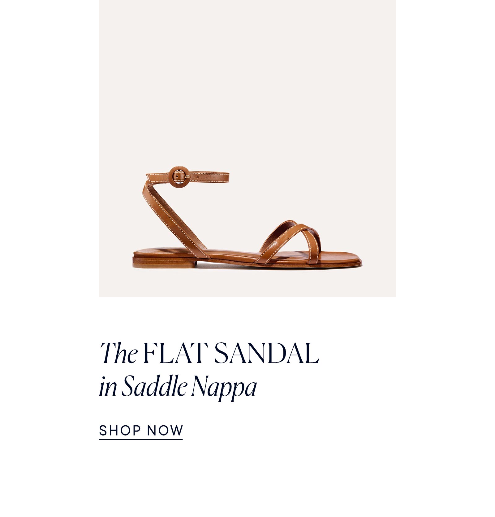 The Flat Sandal in Saddle Nappa