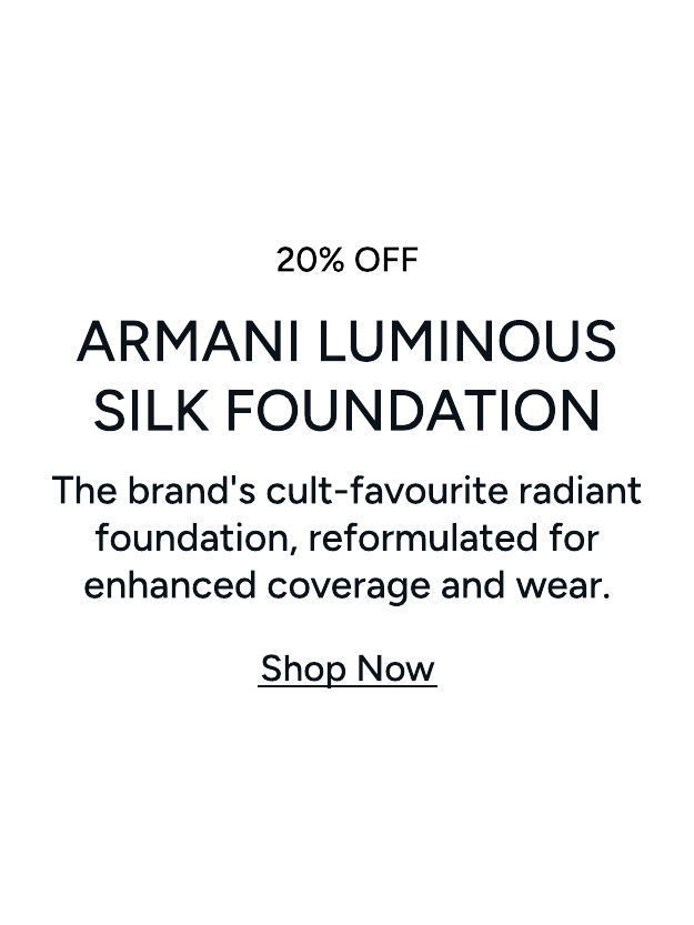 20 PERCENT OFF ARMANI LUMINOUS SILK FOUNDATION
