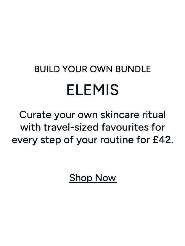 ELEMIS BUILD YOUR OWN BUNDLE