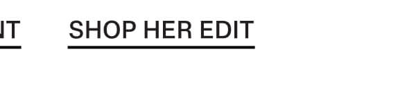 Shop Her Edit