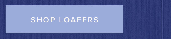 SHOP LOAFERS