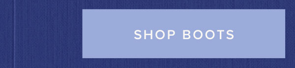 SHOP BOOTS