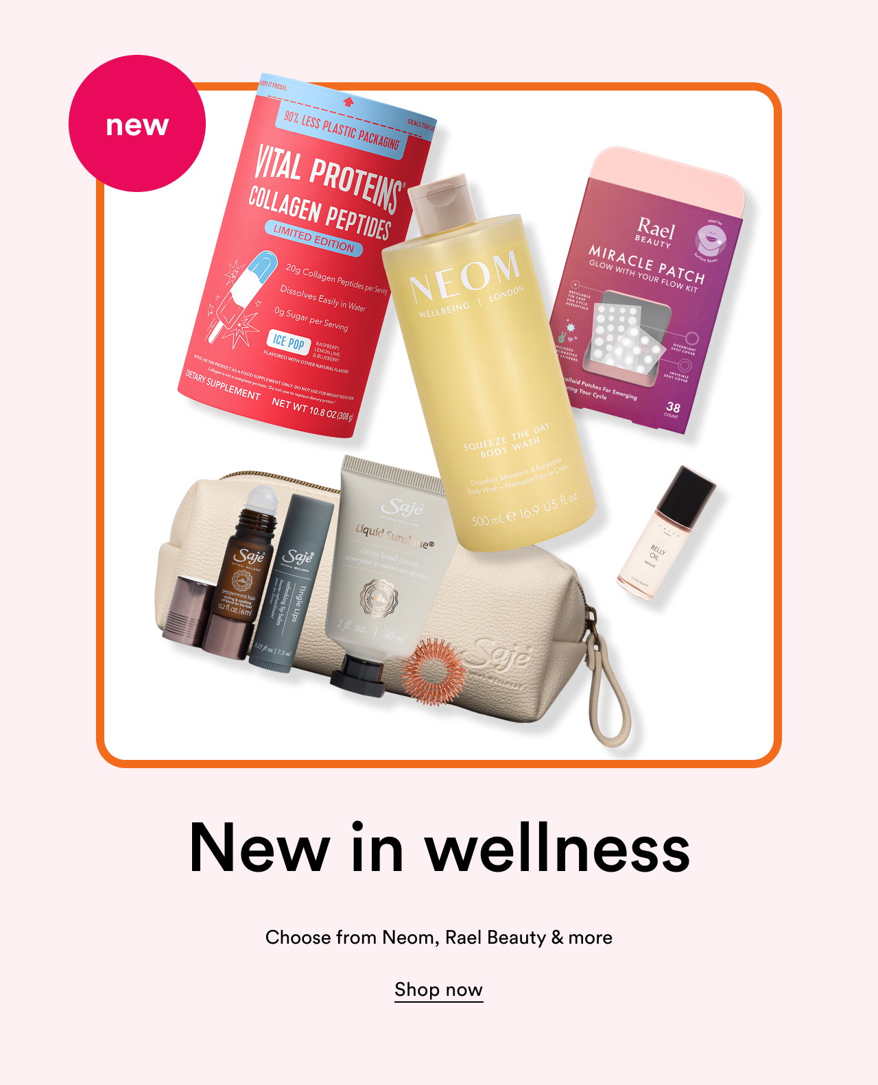 New | New in wellness Choose from Neom, Rael Beauty & more | Shop now