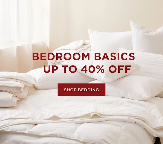 Up To 40% Off Bedroom Basics