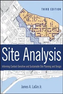 Site Analysis, by James A. LaGro