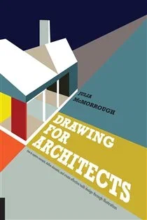 Drawing for Architects, by Julia McMorrough