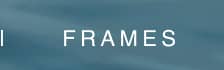 FRAMES