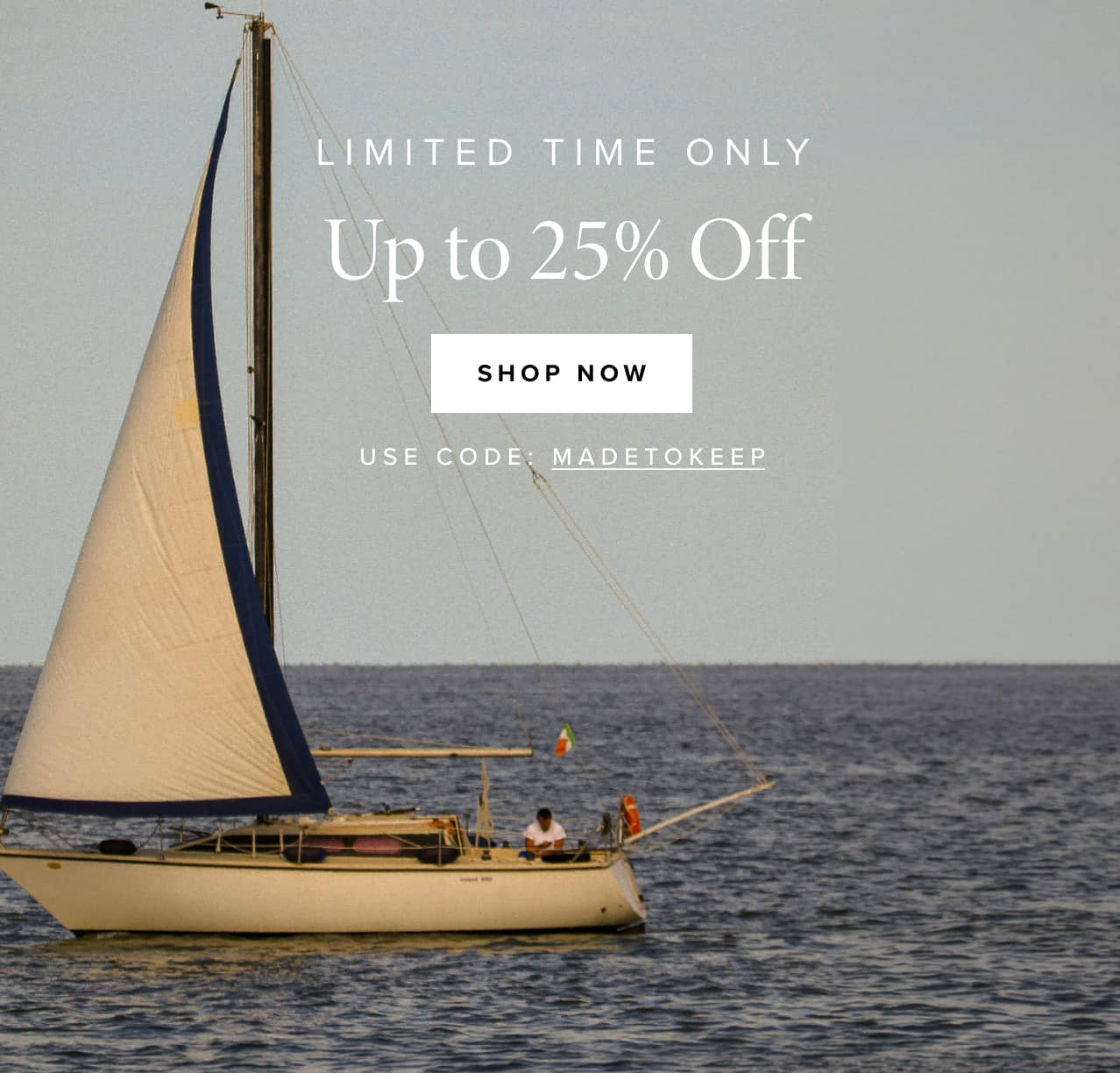 Limited time only- up to 25% off