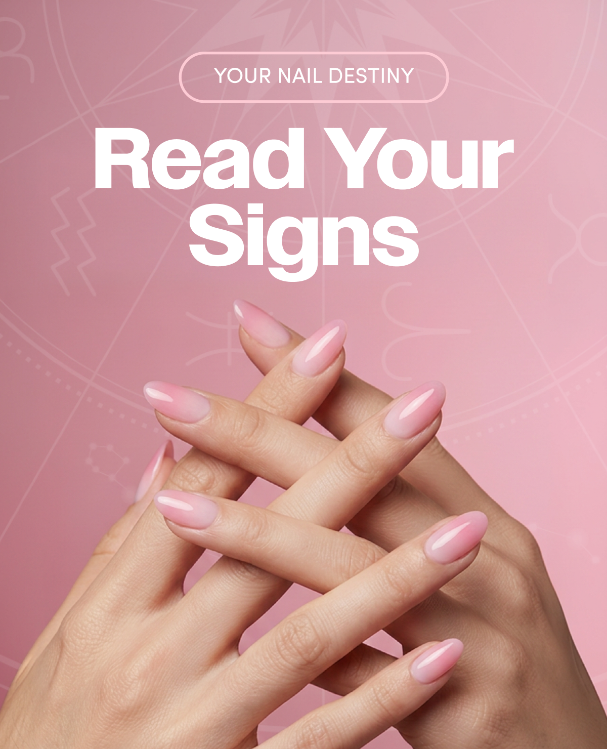 Promo banner reading 'Your Nail Destiny — Read Your Signs,' featuring close-up shots of two hands with lavender manicures wearing silver flower and butterfly rings, set against a satin fabric background with faint zodiac constellation graphics.