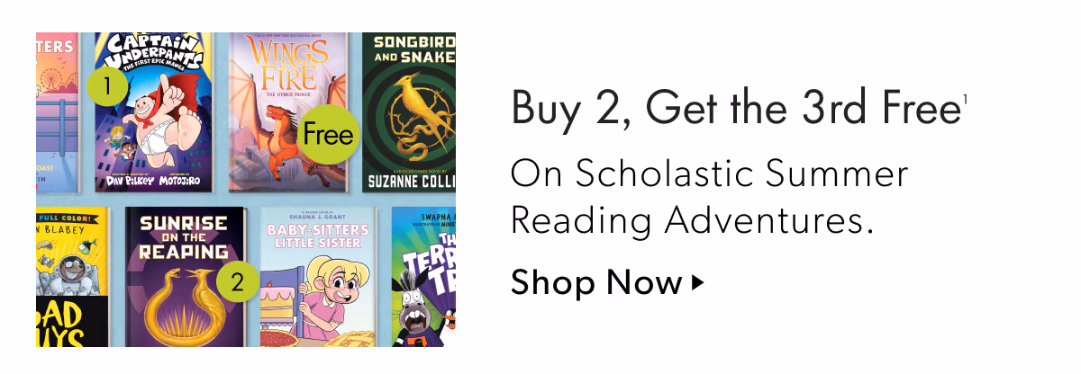 Buy 2, Get the 3rd Free | On Scholastic Summer Reading Adventures.