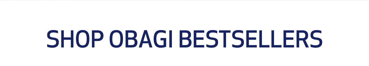 SHOP OBAGI BESTSELLERS