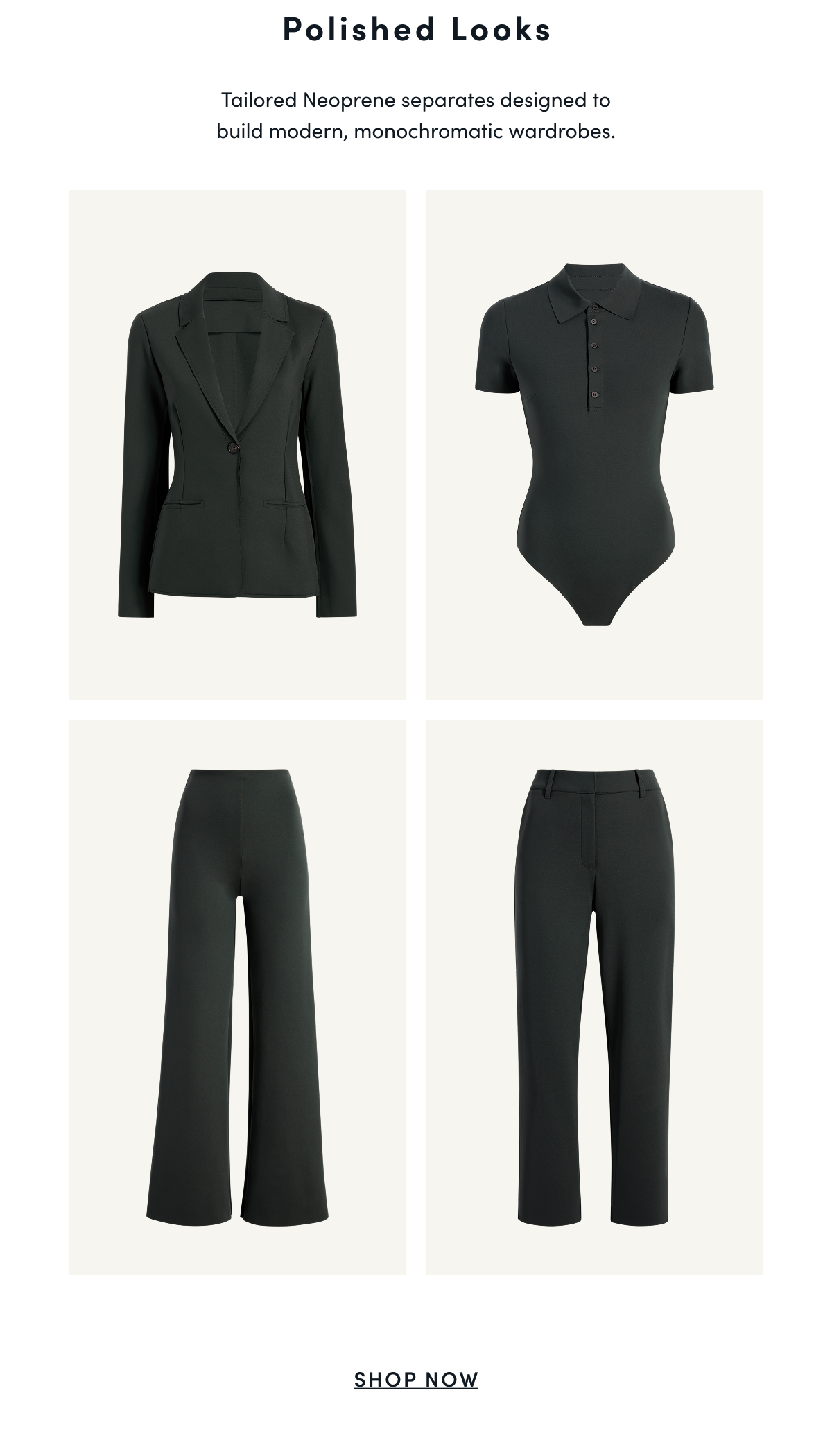 Polished Looks | Tailored Neoprene separates designed to build modern, monochromatic wardrobes. | SHOP NOW