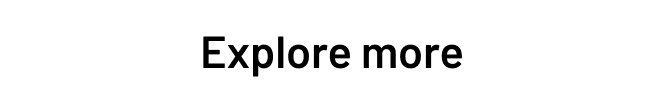 Explore more
