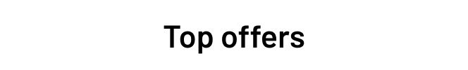 Top offers