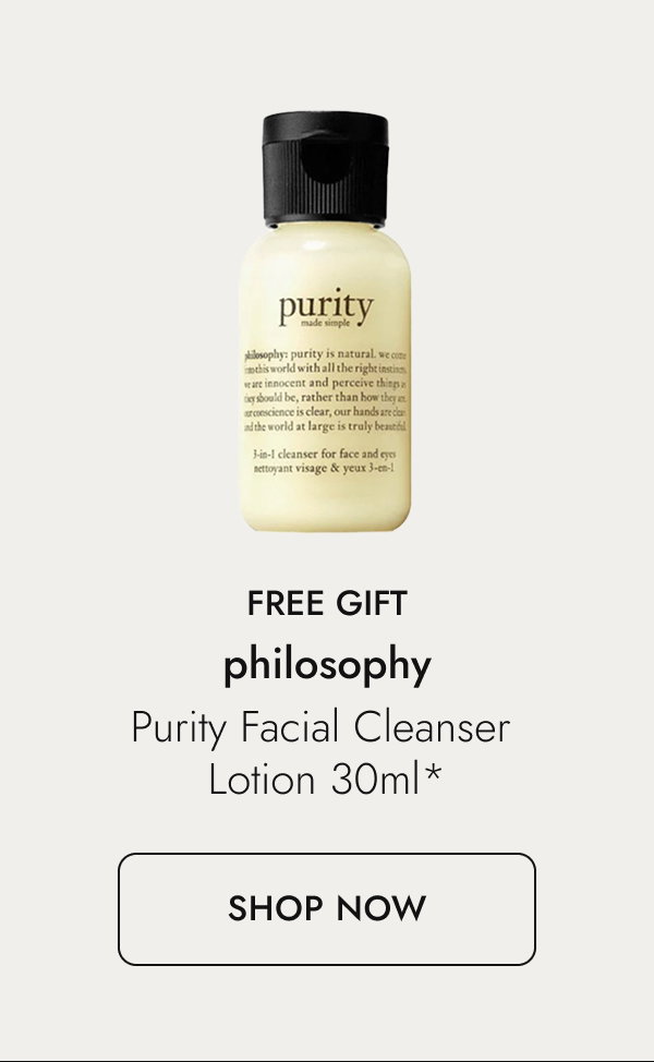 Choose your gift from philosophy. Shop here.
