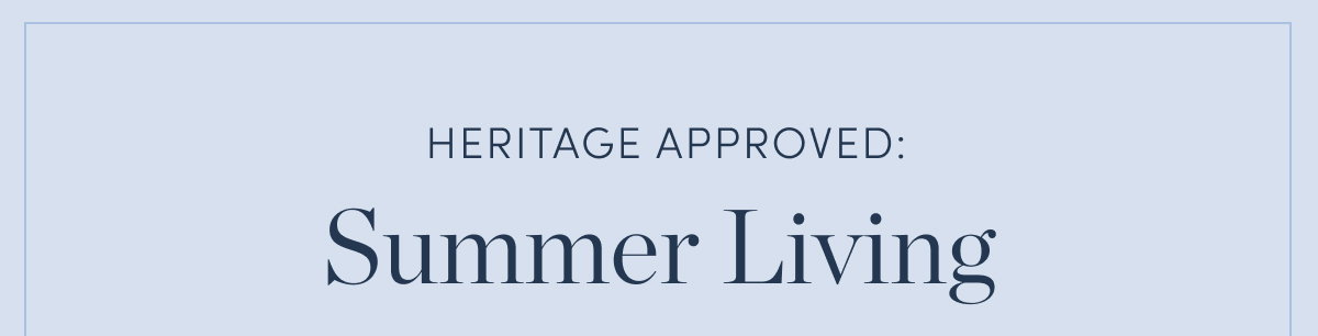 Shop Heritage Approved Outdoor